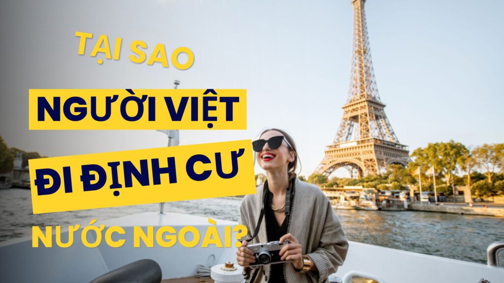 Tại sao người Việt đi định cư nước ngoài ?